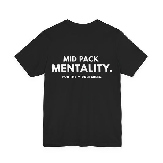Mid Pack Mentality T-Shirt | Unisex Statement Runner Tee