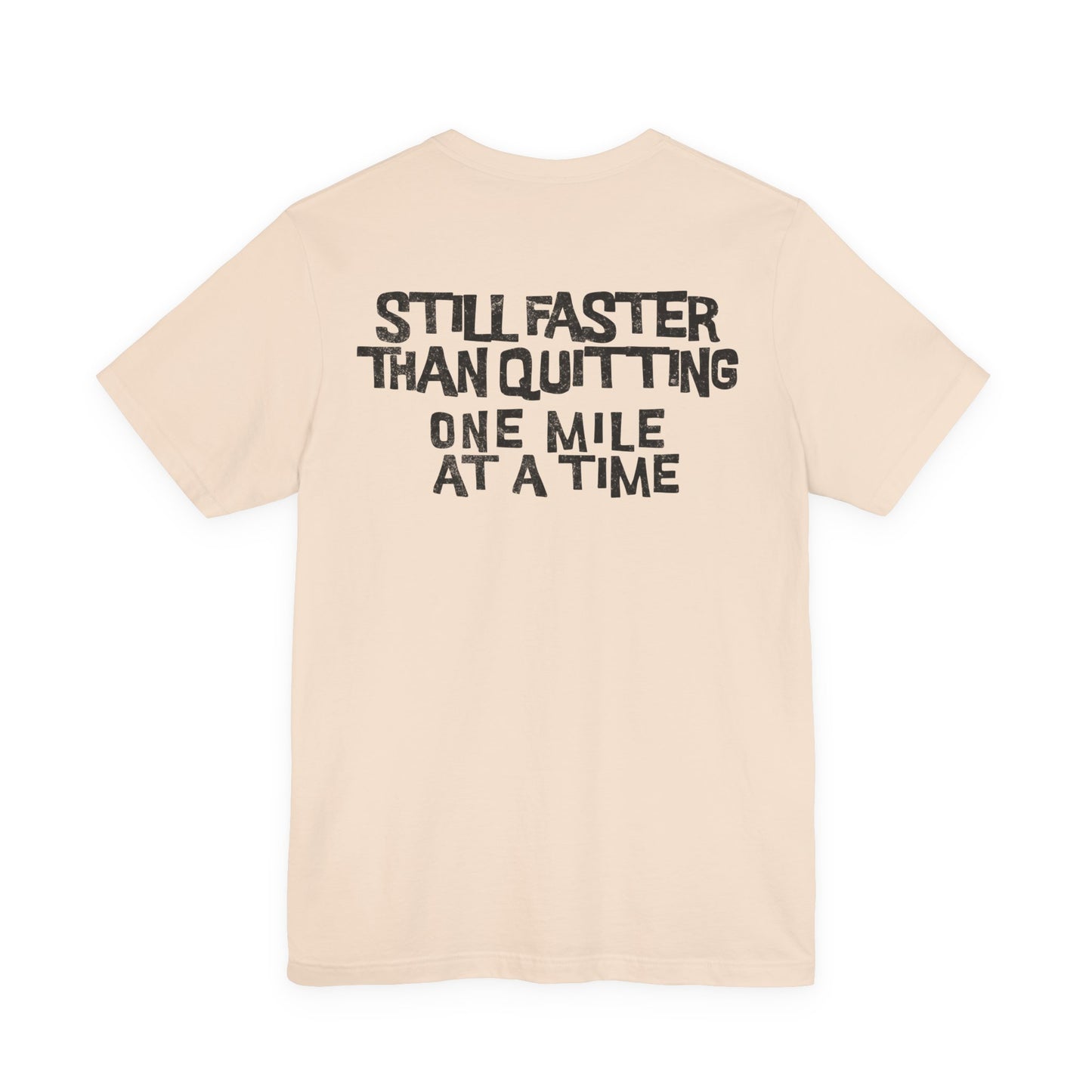 Still Faster Than Quitting | Funny Slow Runner Shirt | Turtle Graphic Tee | Marathon Training Gift