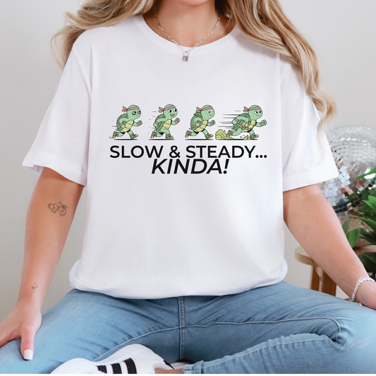 Slow and Steady Kinda | Funny Turtle Running Shirt | Marathon Training Tee