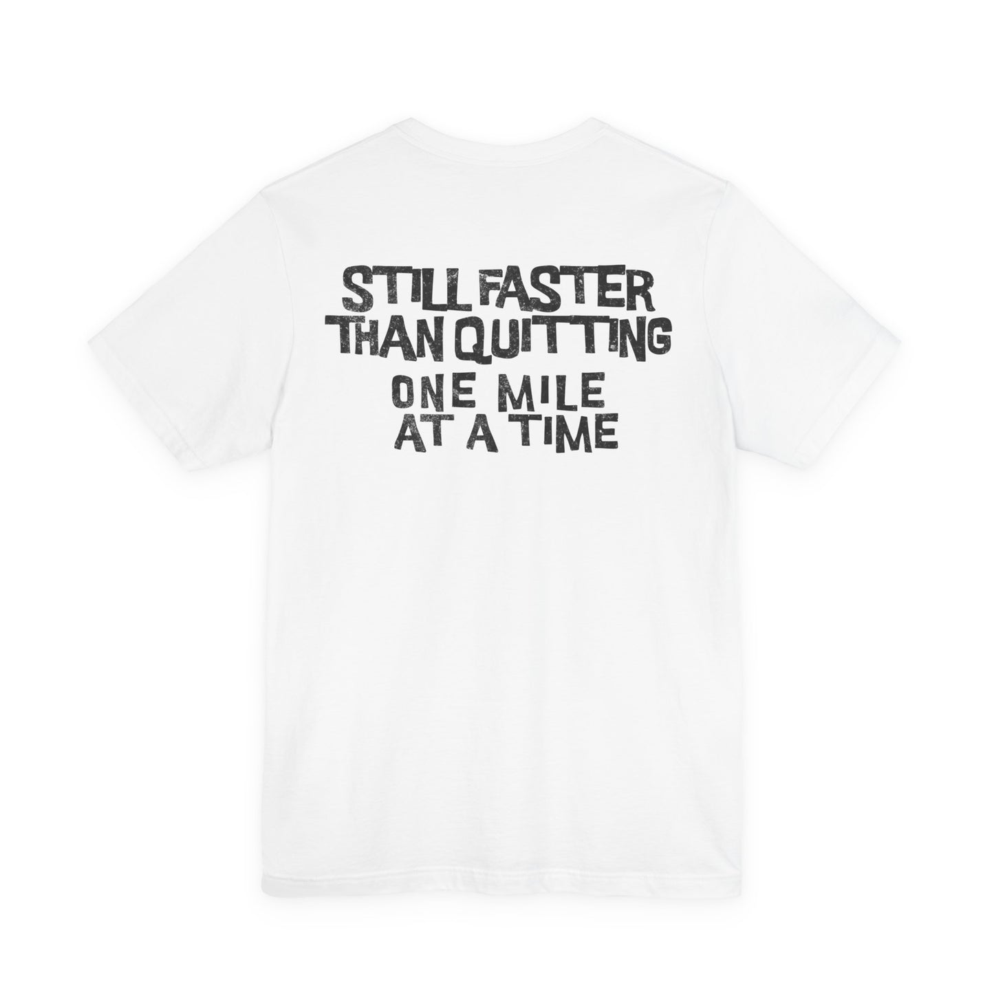 Still Faster Than Quitting | Funny Slow Runner Shirt | Turtle Graphic Tee | Marathon Training Gift