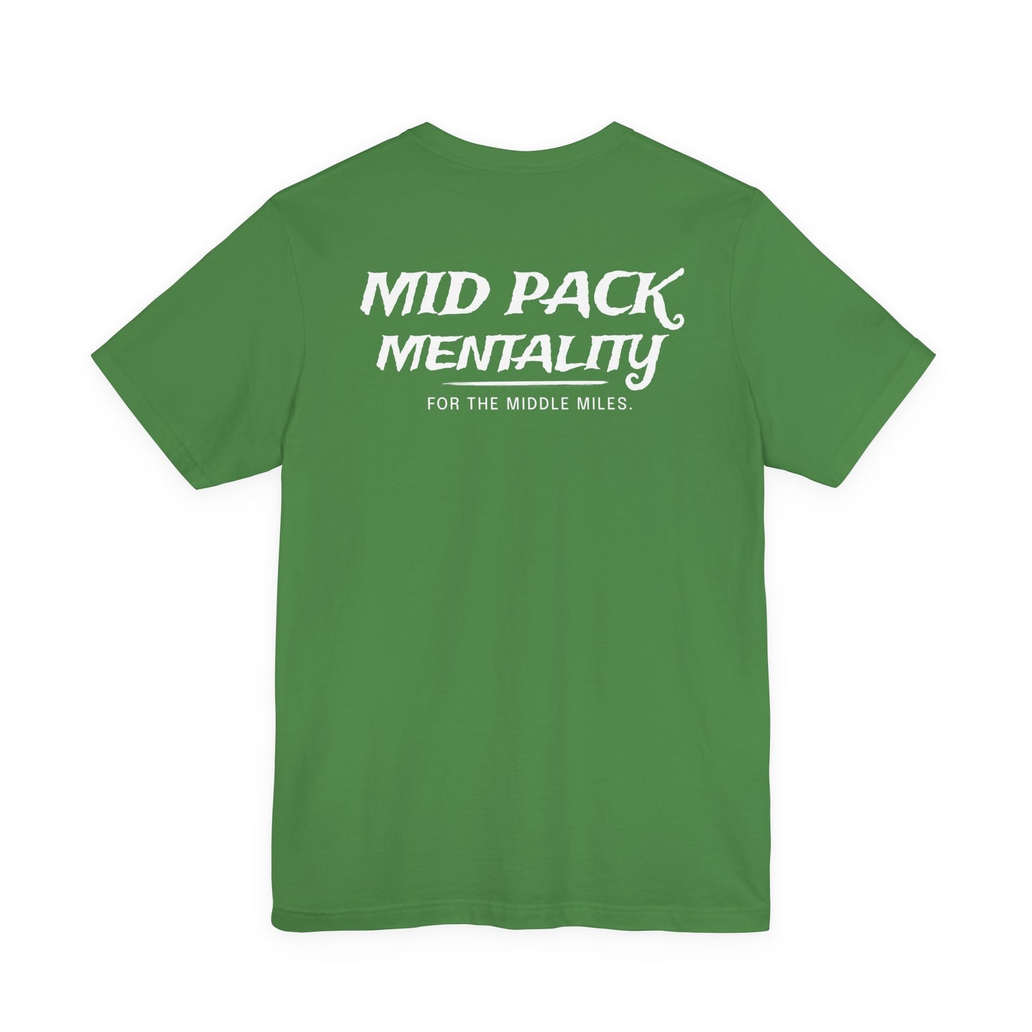 Mid Pack Mentality | Runner Motivation Tee | Marathon Training Shirt | Unisex Distance Runner Apparel
